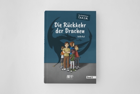 Das Detektivteam T.A.K.I.M. | Die Rückkehr der Drachen | Band 2